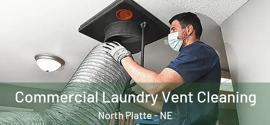  Commercial Laundry Vent Cleaning North Platte - NE