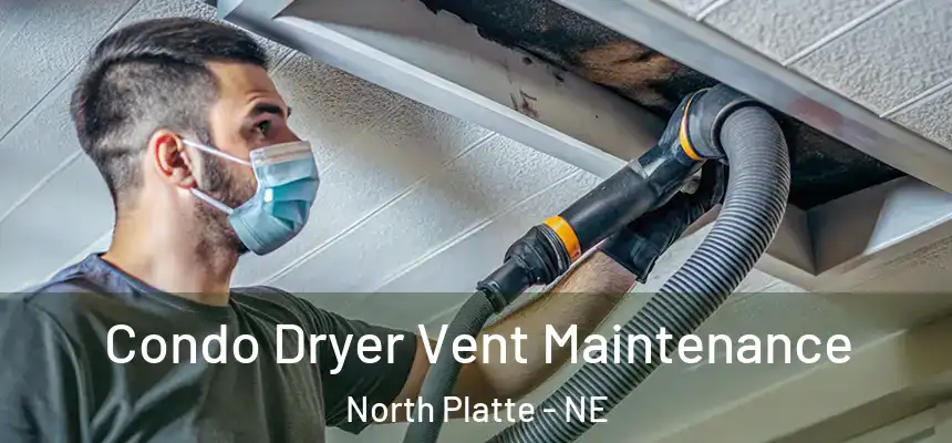 Condo Dryer Vent Maintenance North Platte - NE